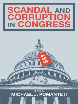 cover image of Scandal and Corruption in Congress